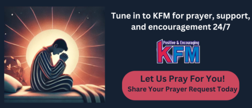 KFM is your 24/7 prayer partner